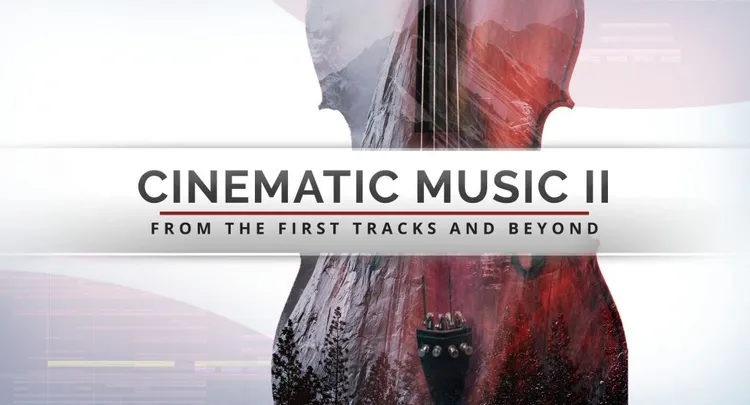 Cinematic Music II: From The First Tracks And Beyond